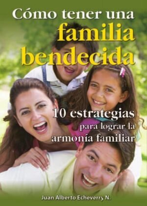 Como tener una familia bendecida