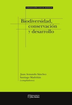Biodiversidad, conservación y desarrollo