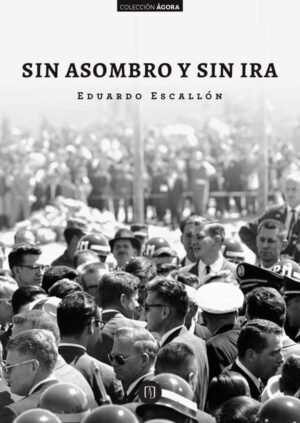 Sin asombro y sin ira