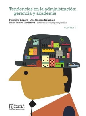Tendencias en la administración Tomo II