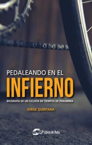 Pedaleando en el infierno