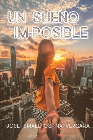 Un sueño im-posible