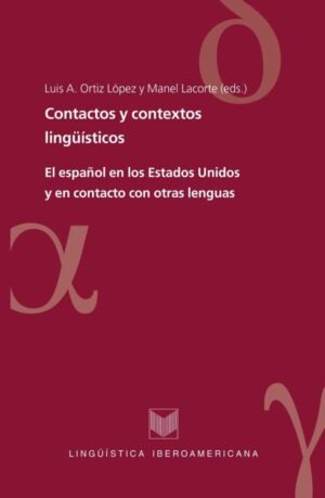 Contactos y contextos lingüísticos