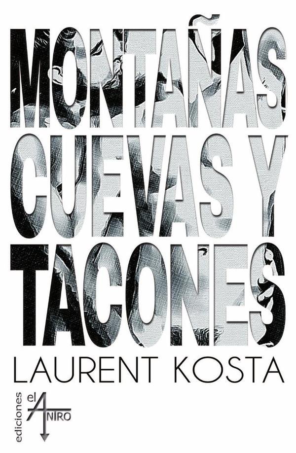 Montañas, cuevas y tacones
