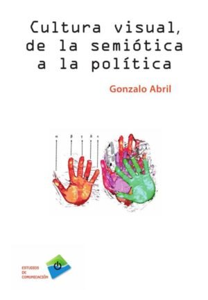 Cultura visual, de la semiótica a la política