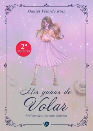 Mis ganas de volar - tapa blanda