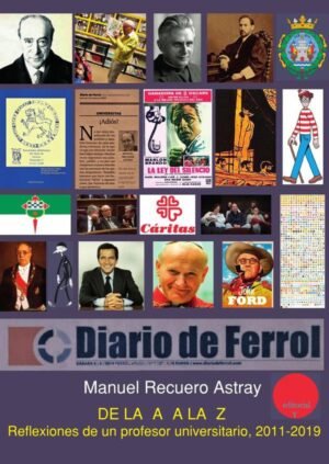 DE LA A A LA Z Reflexiones de un profesor universitario (2011-2019)