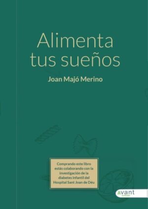 Alimenta tus sueños