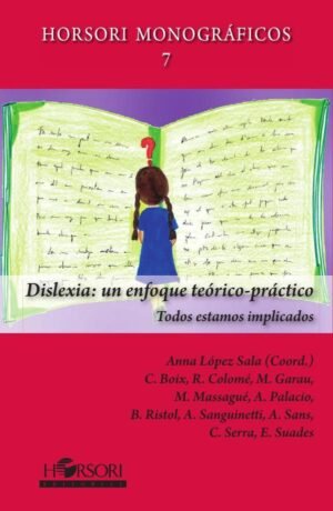 DISLEXIA: Un enfoque teórico - práctico