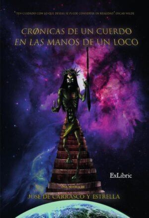 Crónicas de un cuerdo en las manos de un loco