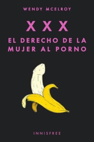 XXX. El derecho de la mujer al porno