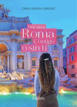 Por una Roma contigo o sin ti