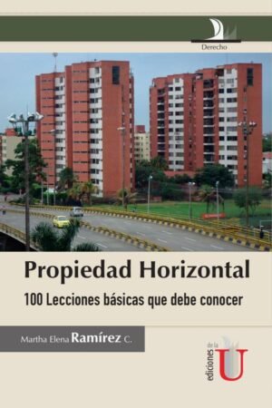 Propiedad horizontal, 100 lecciones básicas que debe conocer
