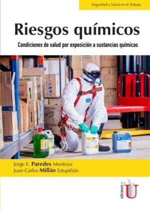 Riesgos Químicos. Condiciones de salud por exposición a sustancias químicas