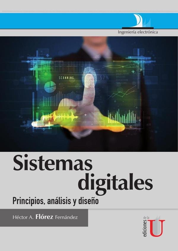 Sistemas digitales, principios, análisis y diseño