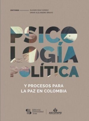 Psicología política y procesos para la paz en Colombia