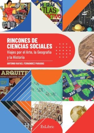 Rincones de Ciencias Sociales. Viajes por el Arte, la Geografía y la Historia