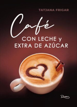 Café con leche y extra de azúcar