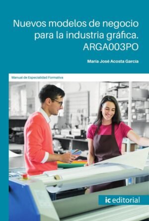 Nuevos modelos de negocio para la industria gráfica