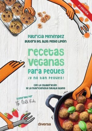 Recetas veganas para peques ¡y no tan peques!