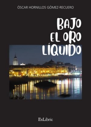 Bajo el oro líquido
