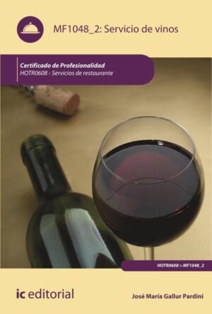 Servicio de vinos. HOTR0608 - Servicios de Restaurante