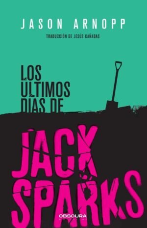 Los últimos días de Jack Sparks