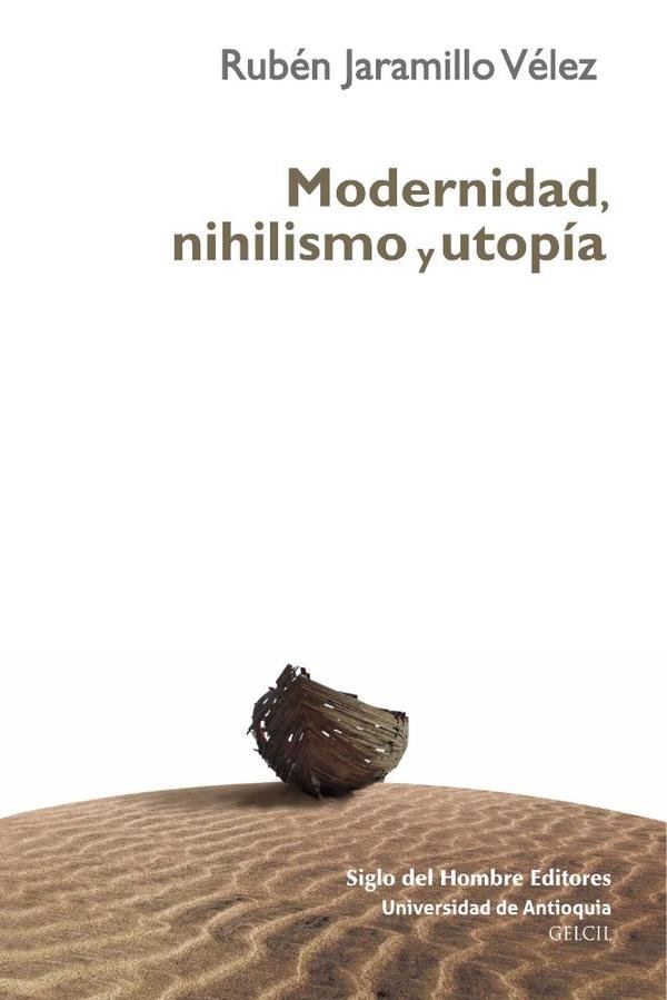 Modernidad, nihilismo y utopía