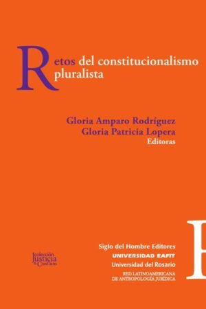 Retos del constitucionalismo pluralista