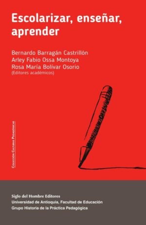 Escolarizar, enseñar, aprender.