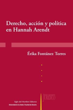 Derecho, acción y política en Hannah Arendt