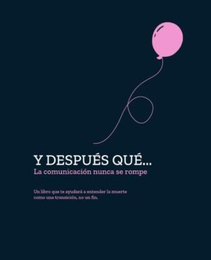 Y después qué...La comunicación nunca se rompe