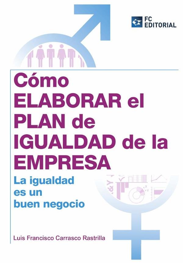 Cómo elaborar el Plan de Igualdad en la empresa