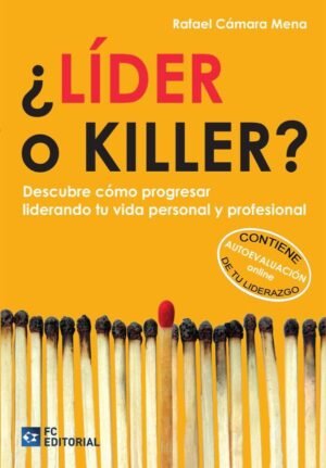 ¿Líder o Killer?