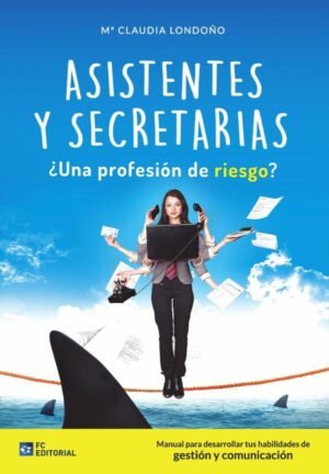 Asistentes y Secretarias ¿Profesión de riesgo?