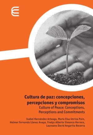 Cultura de paz: concepciones, percepciones y compromisos