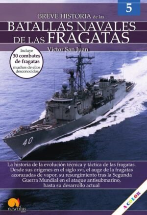 Breve historia de las batallas navales de las fragatas
