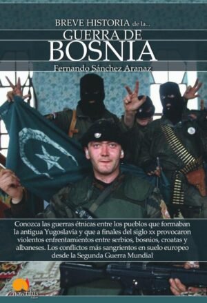 Breve historia de la guerra de Bosnia