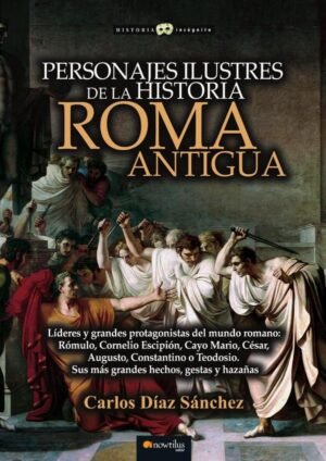 Personajes ilustres de la historia: Roma antigua