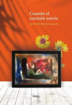 Cuando el corazón sonríe