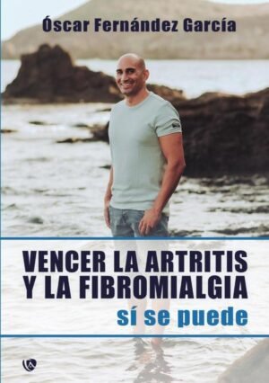 Vencer la artritis y la fibromialgia.