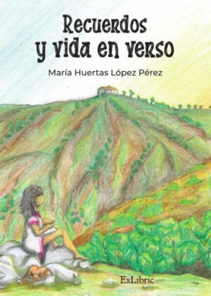 Recuerdos y vida en verso