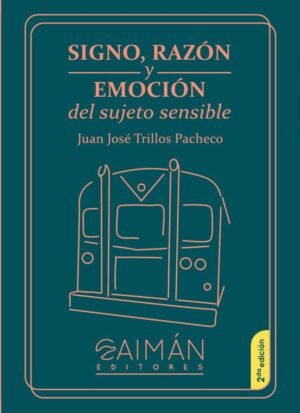 Signo, razón y emoción