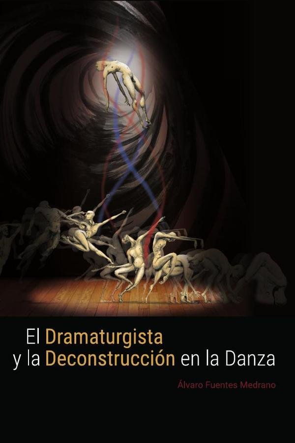 El dramaturgista y la deconstrucción en la danza. (Versión blanco y negro)