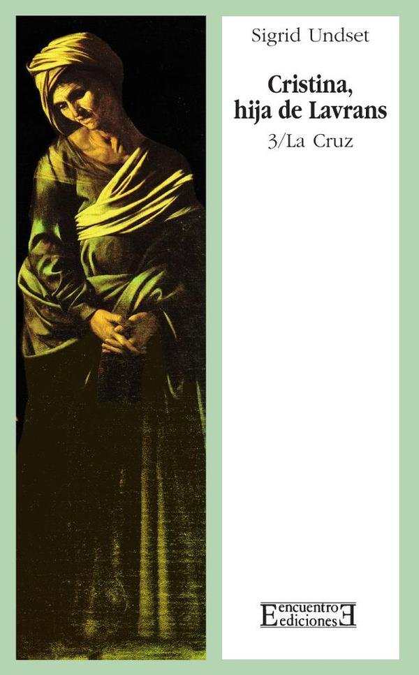Cristina, hija de Lavrans/3: La Cruz