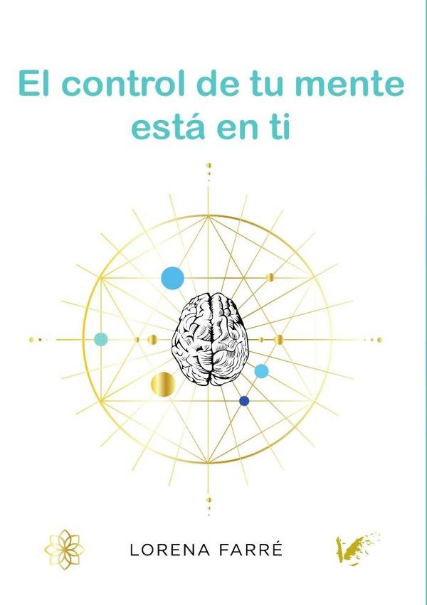 El control de tu mente está en ti