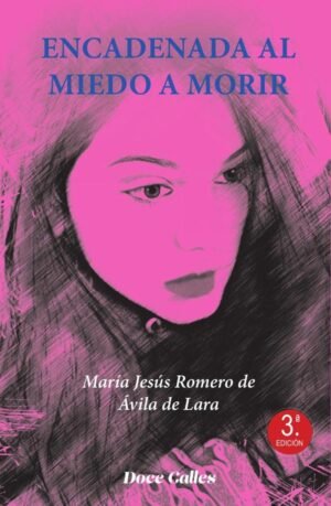 Encadenada al miedo a morir