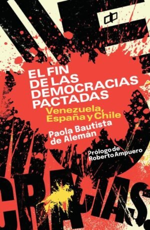 El fin de las democracias pactadas