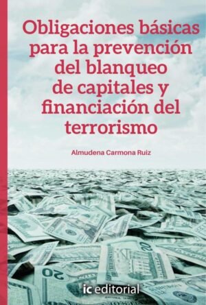 Obligaciones básicas para la prevención del blanqueo de capitales y financiación del terrorismo