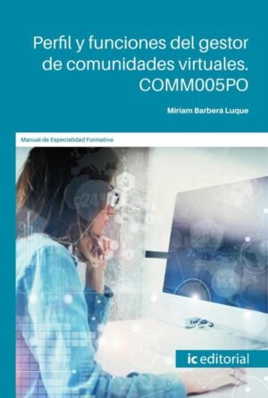 Perfil y funciones del gestor de comunidades virtuales